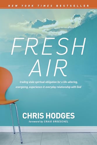 Fresh Air: Trading Stale Spiritual Obligation for a Life-Altering, Energizing, Experience-It-Everyday Relationship with God von Tyndale Momentum
